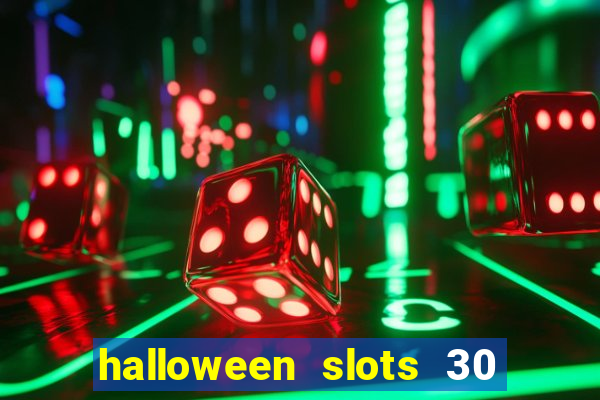 halloween slots 30 linhas online