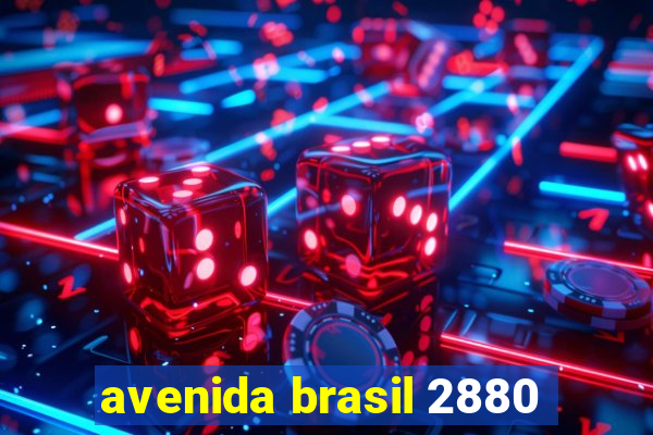 avenida brasil 2880