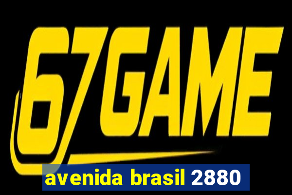 avenida brasil 2880