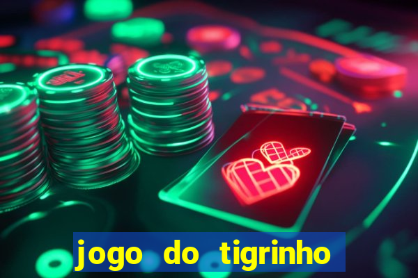 jogo do tigrinho com rodadas gratis