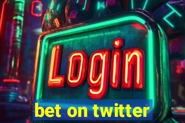 bet on twitter