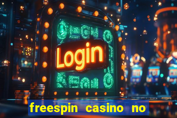 freespin casino no deposit bonus