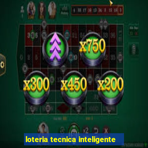 loteria tecnica inteligente