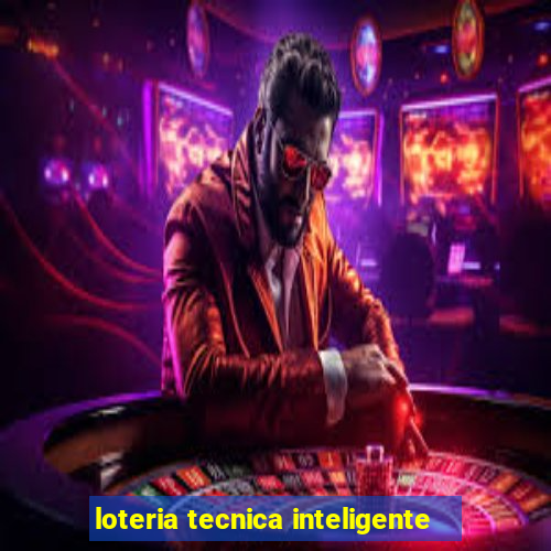 loteria tecnica inteligente