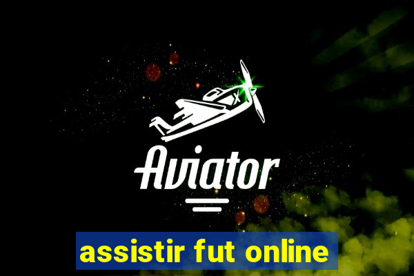 assistir fut online