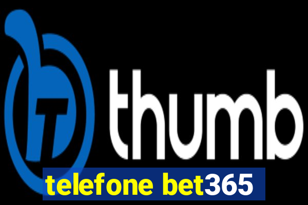 telefone bet365