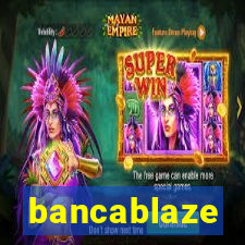 bancablaze