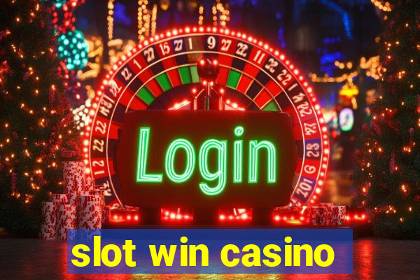 slot win casino