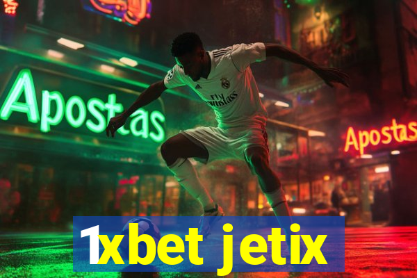 1xbet jetix