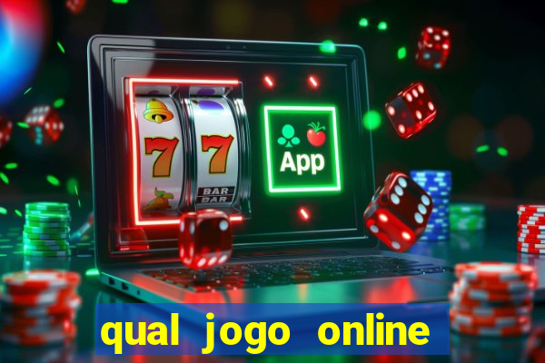 qual jogo online da dinheiro de verdade