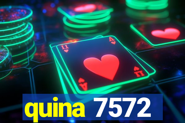 quina 7572