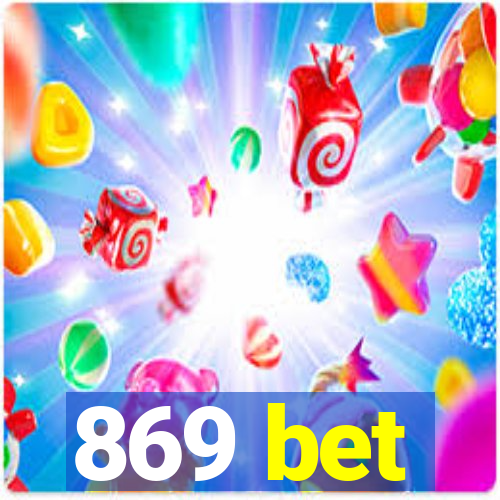 869 bet