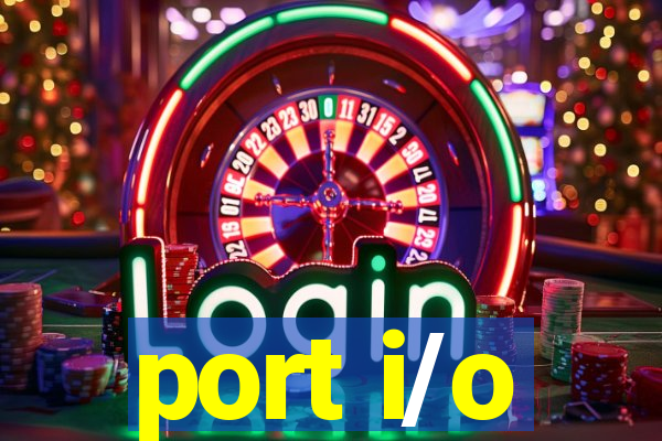 port i/o