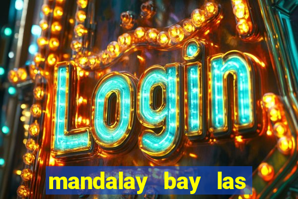 mandalay bay las vegas hotel and casino