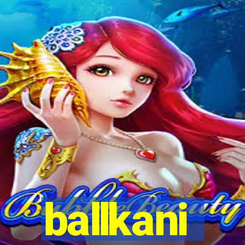 ballkani