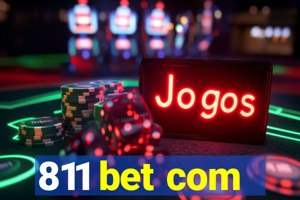 811 bet com