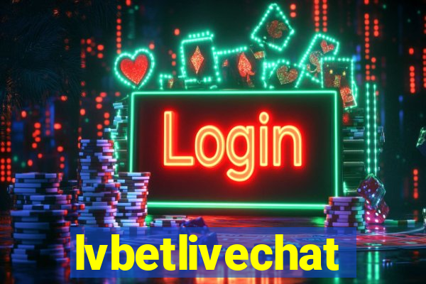 lvbetlivechat