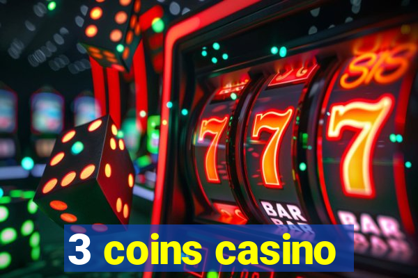 3 coins casino