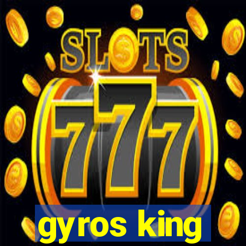 gyros king