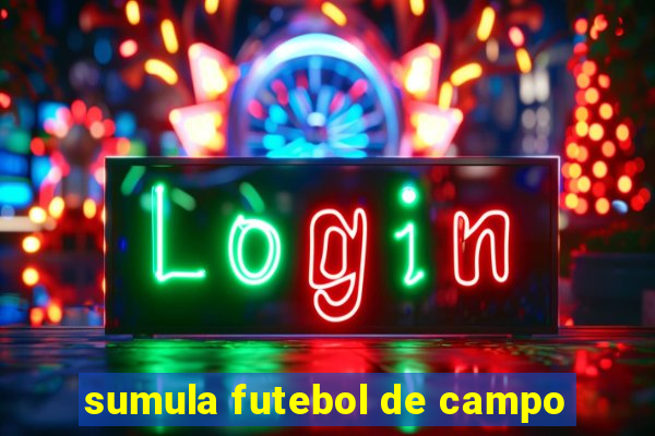 sumula futebol de campo