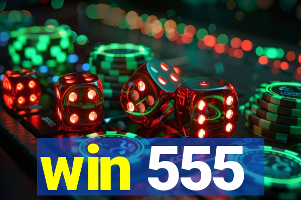 win 555