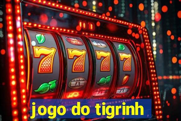 jogo do tigrinh