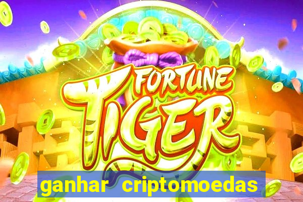 ganhar criptomoedas jogando no celular