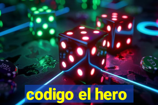 codigo el hero