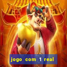 jogo com 1 real de deposito