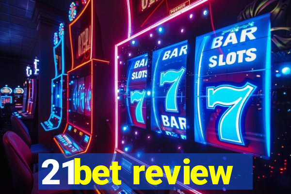 21bet review