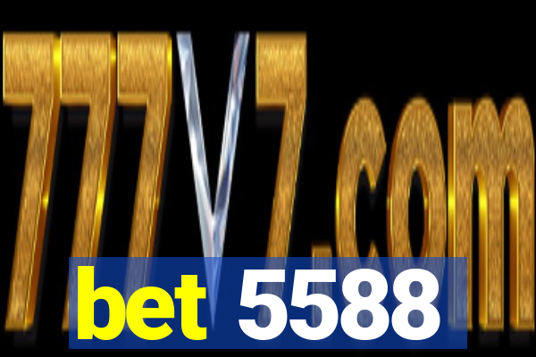 bet 5588