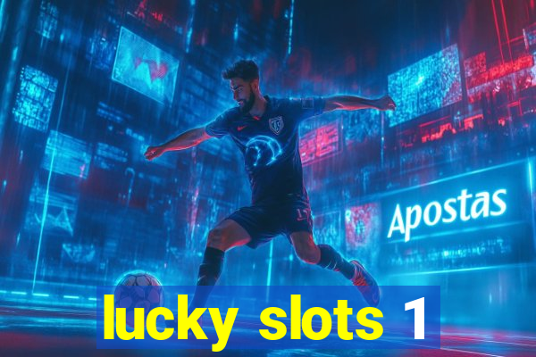 lucky slots 1