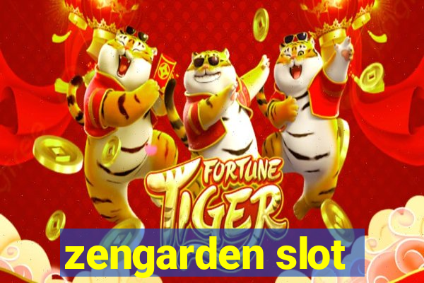 zengarden slot