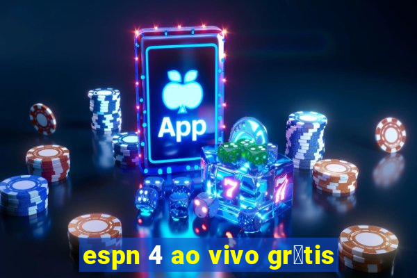 espn 4 ao vivo gr谩tis