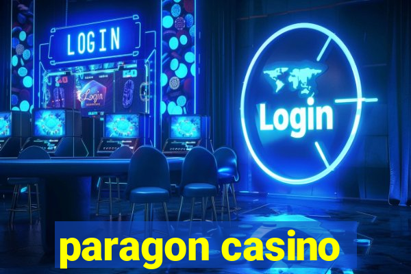 paragon casino