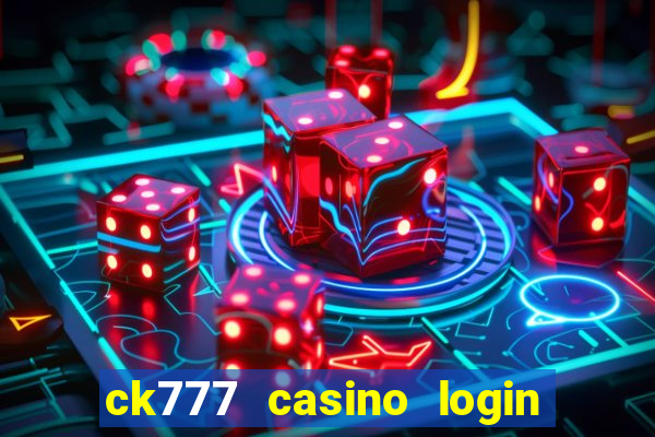 ck777 casino login register philippines