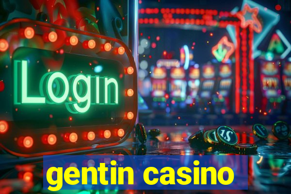 gentin casino