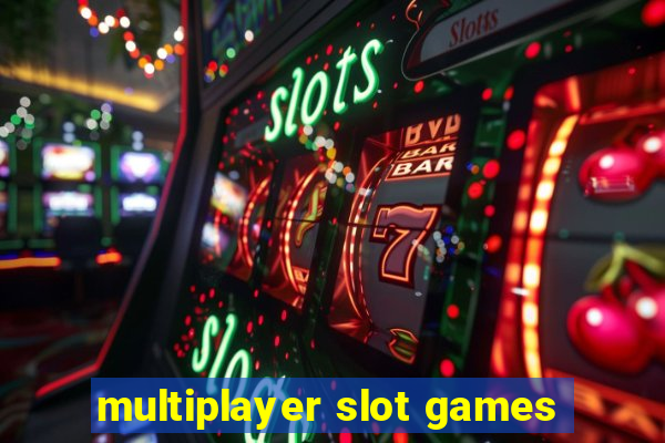 multiplayer slot games