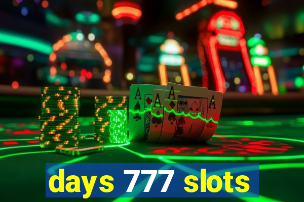 days 777 slots