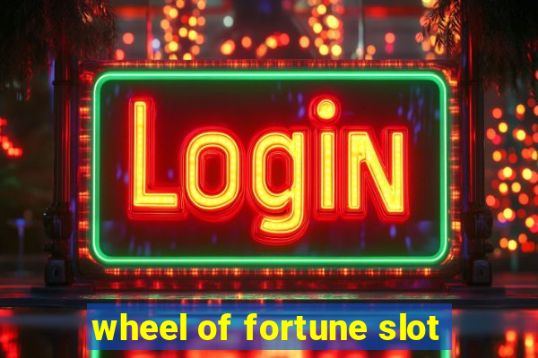 wheel of fortune slot