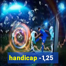 handicap -1,25