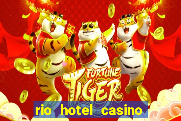 rio hotel casino las vegas shows