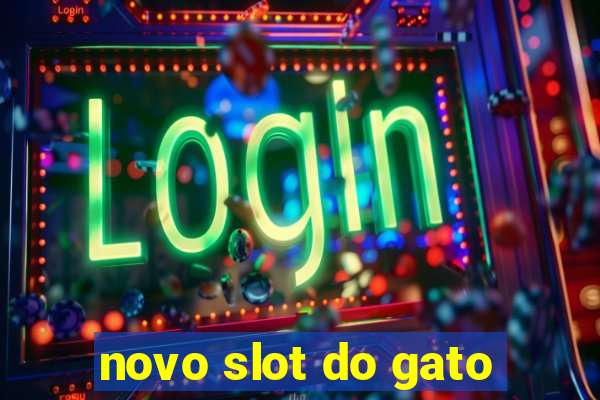 novo slot do gato