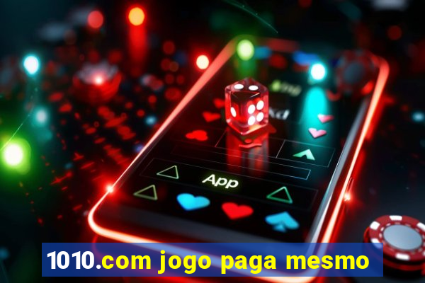 1010.com jogo paga mesmo