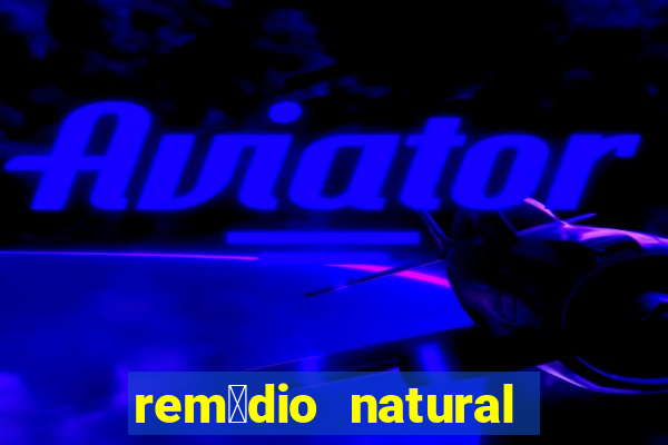 rem茅dio natural para diabetes