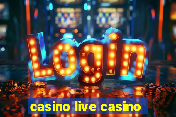 casino live casino