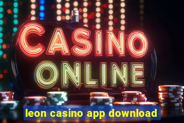 leon casino app download