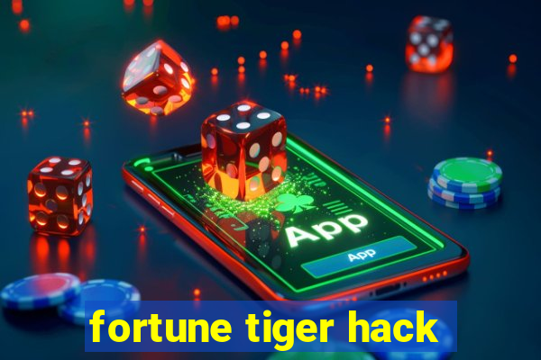 fortune tiger hack