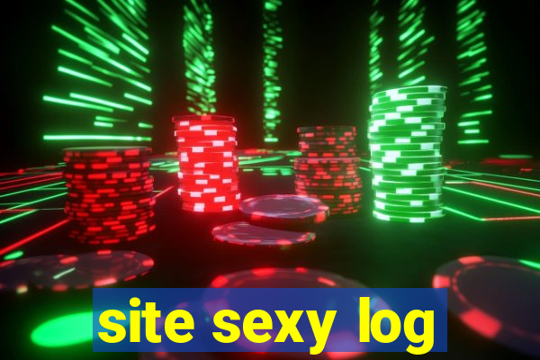 site sexy log