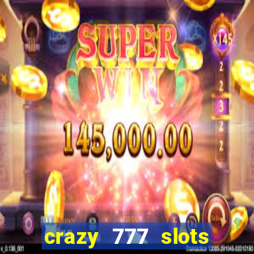 crazy 777 slots com br